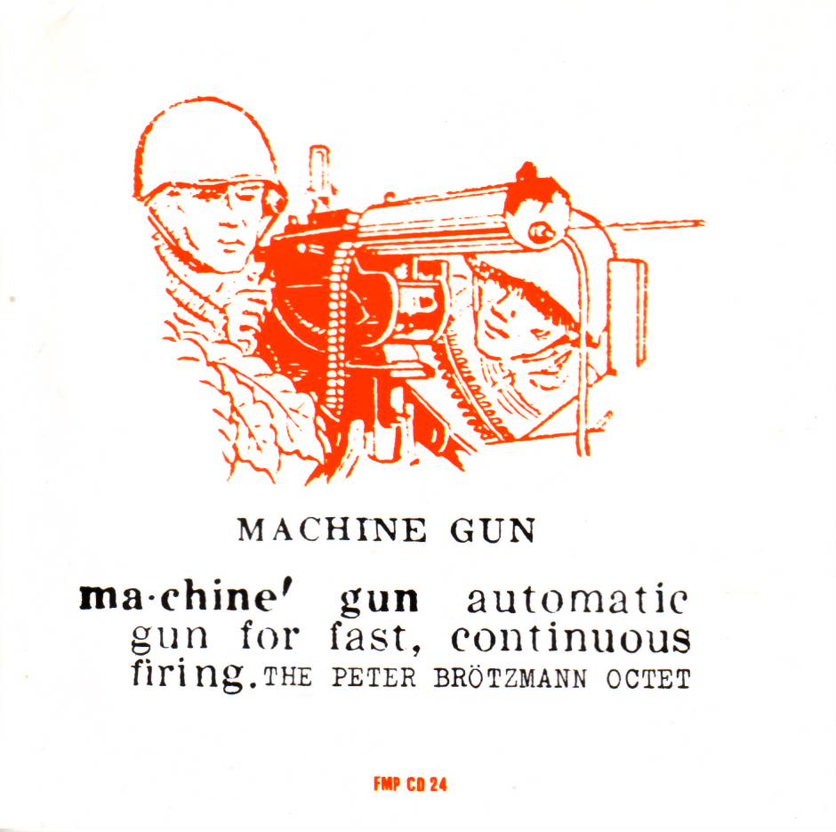 Peter Brötzmann Octet - Machine Gun (1968)